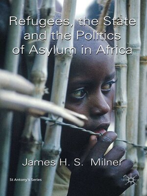 cover image of Refugees, the State and the Politics of Asylum in Africa